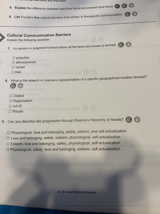 are important (PB 5. Explain the difference between past time focus and present time focus. 6. List Purnells five cultural d