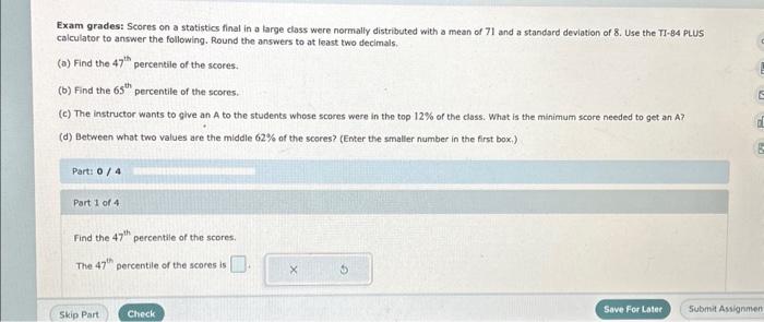 Solved Exam grades: Scores on a statistics final in a large | Chegg.com