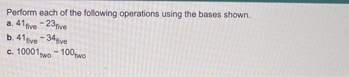 Solved Perform each of the following operations using the | Chegg.com