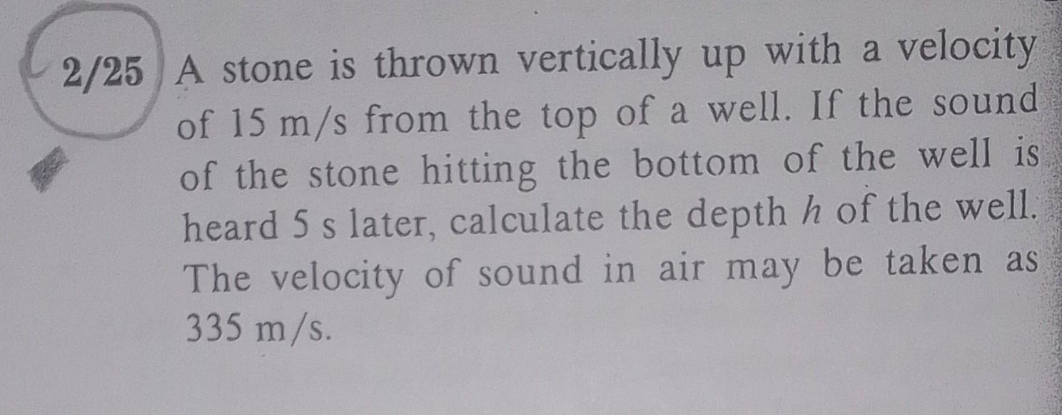 Solved A stone is thrown vertically up with a velocity of 15 | Chegg.com