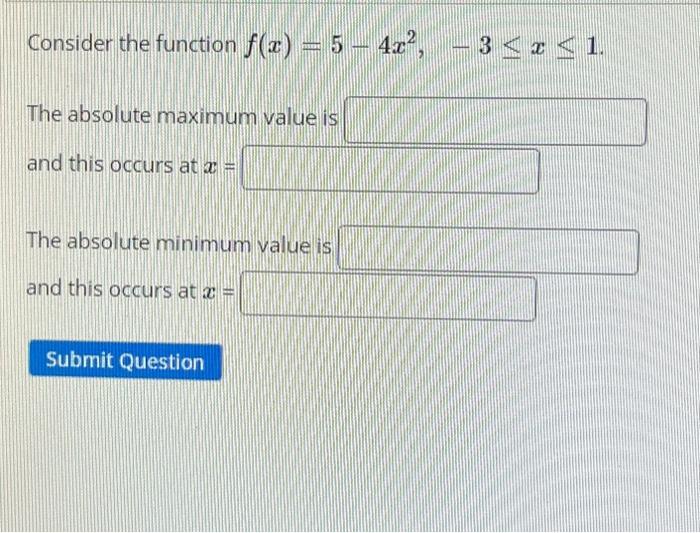 Solved Consider The Function Fx5−4x2−3≤x≤1 The Absolute 8156