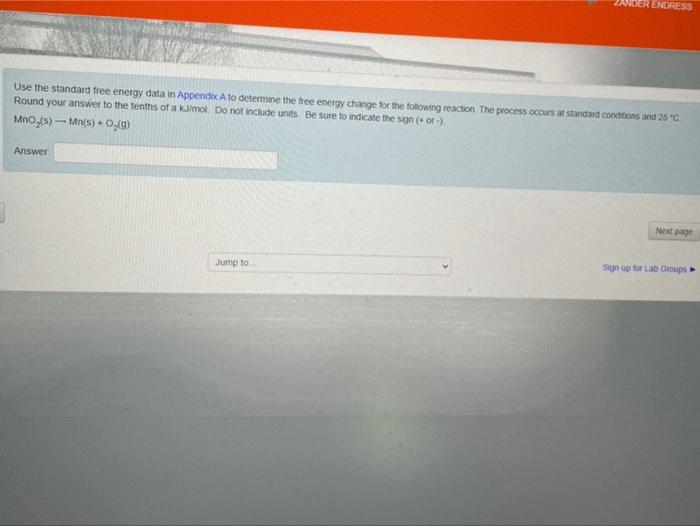 Solved ER ENDRESS Use the standard free energy data in | Chegg.com