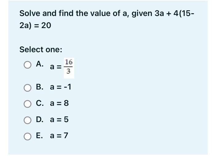 Solved Solve and find the value of a, given 3a + 4(15- 2a) = | Chegg.com