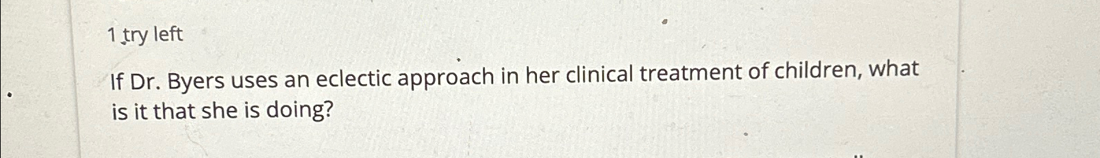 What is the eclectic approach 2025 in clinical treatment of children