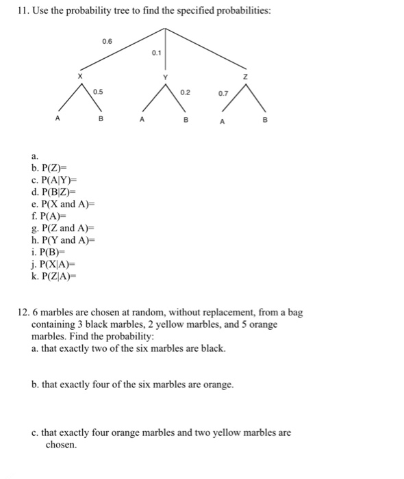Solved 11 Use The Probability Tree To Find The Specified Chegg Com