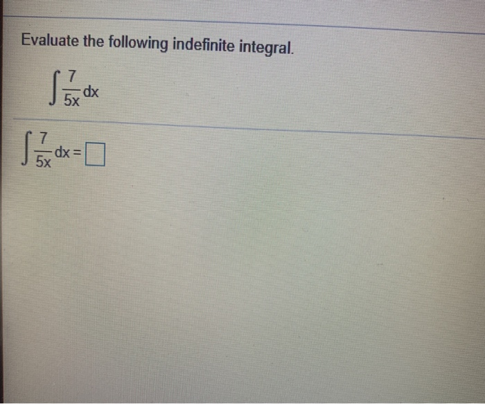 Solved Evaluate The Following Indefinite Integral Sex Dx