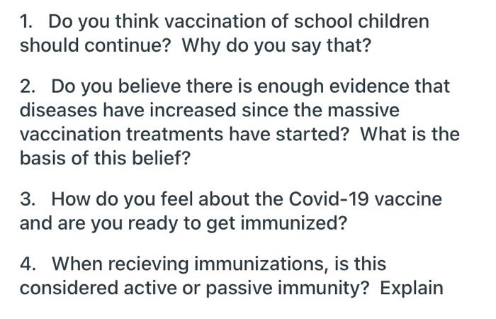 1. Do you think vaccination of school children should continue? Why do you say that? 2. Do you believe there is enough eviden