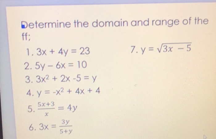 Solved Determine The Domain And Range Of The Ff 1 3x 4y Chegg Com