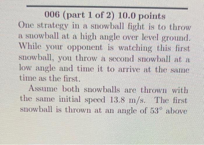 solved-one-strategy-in-a-snowball-fight-is-to-throw-a-chegg