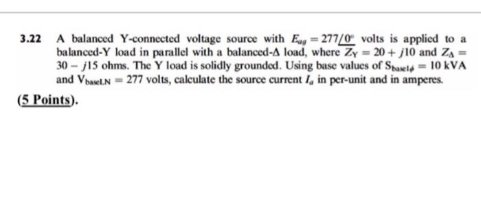Solved 3.22 A balanced Y-connected voltage source with Eo, = | Chegg.com