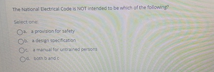 Not Intended Code The National Electrical Code is NOT intended to be | Chegg.com