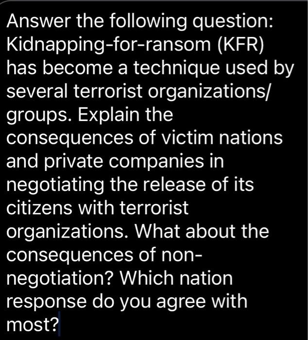 Solved Answer The Following Question: Kidnapping-for-ransom | Chegg.com