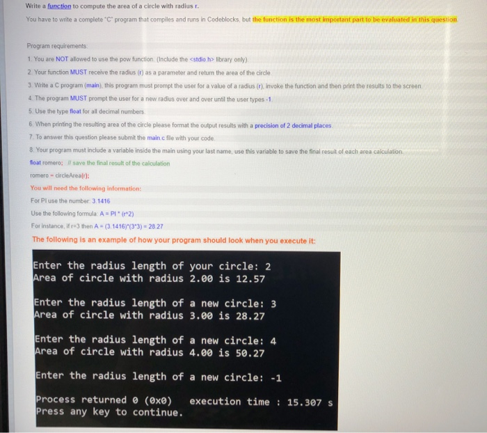 Solved Write a function to compute the area of a circle with | Chegg.com