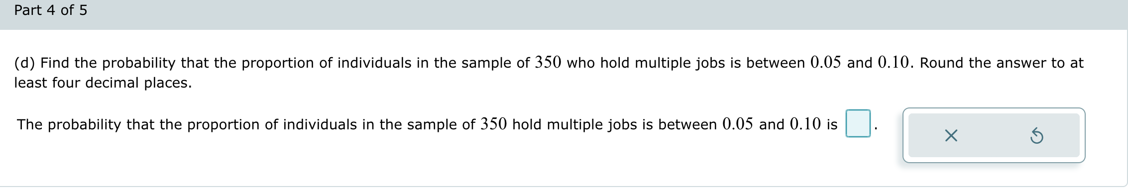Solved (d) ﻿Find the probability that the proportion of | Chegg.com