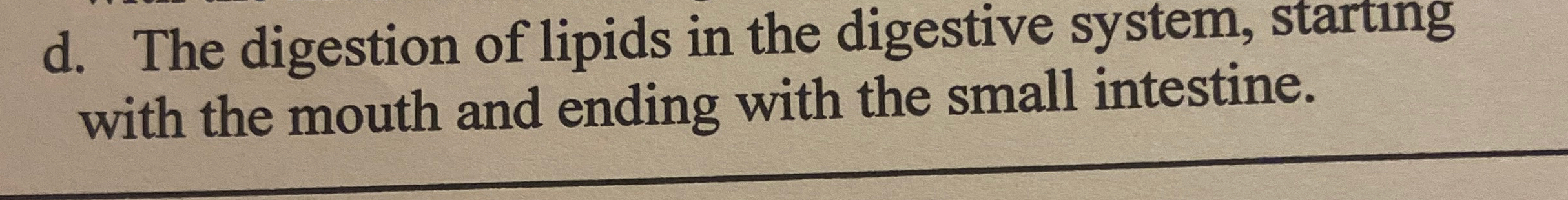 Solved D. ﻿the Digestion Of Lipids In The Digestive System, 