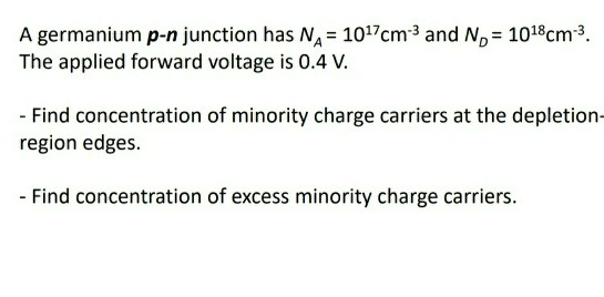 Solved A germanium p-n junction has NA= 1017cm-3 and No = | Chegg.com