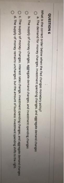 Solved QUESTION 2 The demand for money is: a. The amount of | Chegg.com