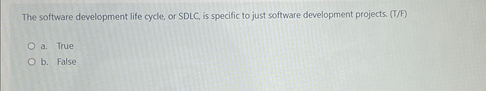 Solved The software development life cycle, or SDLC, ﻿is | Chegg.com