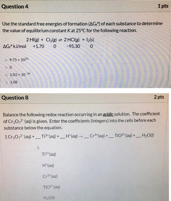 Solved Question 4 1 Pts Use The Standard Free Energies Of Chegg Com