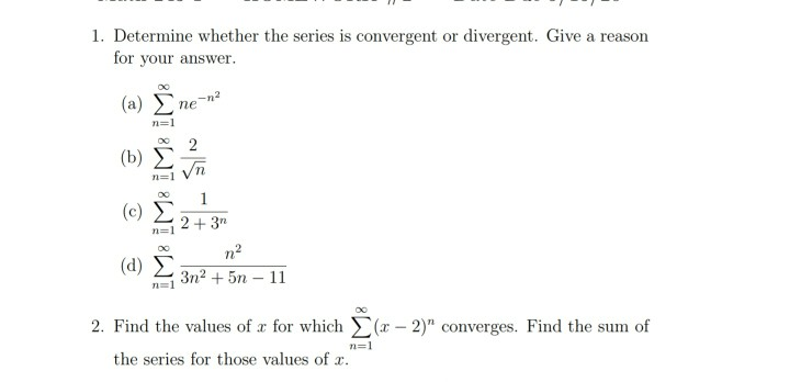 Solved 1 Determine Whether The Series Is Convergent Or D Chegg Com