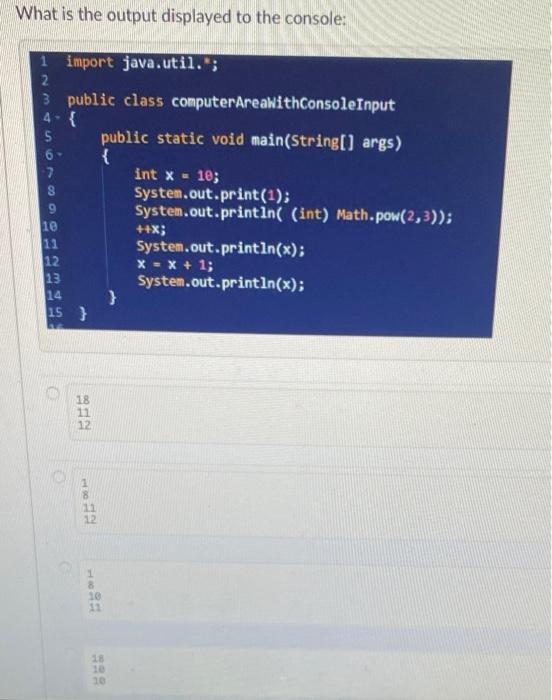 Solved What is the output displayed to the console: 1 import | Chegg.com