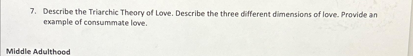 Solved Describe the Triarchic Theory of Love. Describe the | Chegg.com