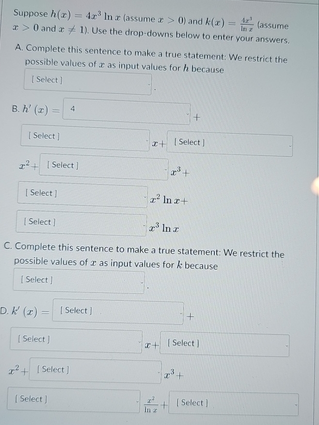 Solved Suppose H X 4x3lnx Assume X 0 ﻿and