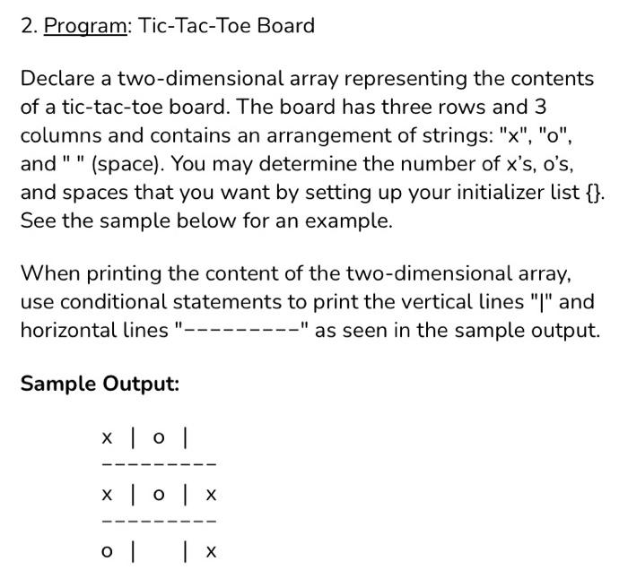 Solved 2. Program: Tic-Tac-Toe Board Declare a | Chegg.com