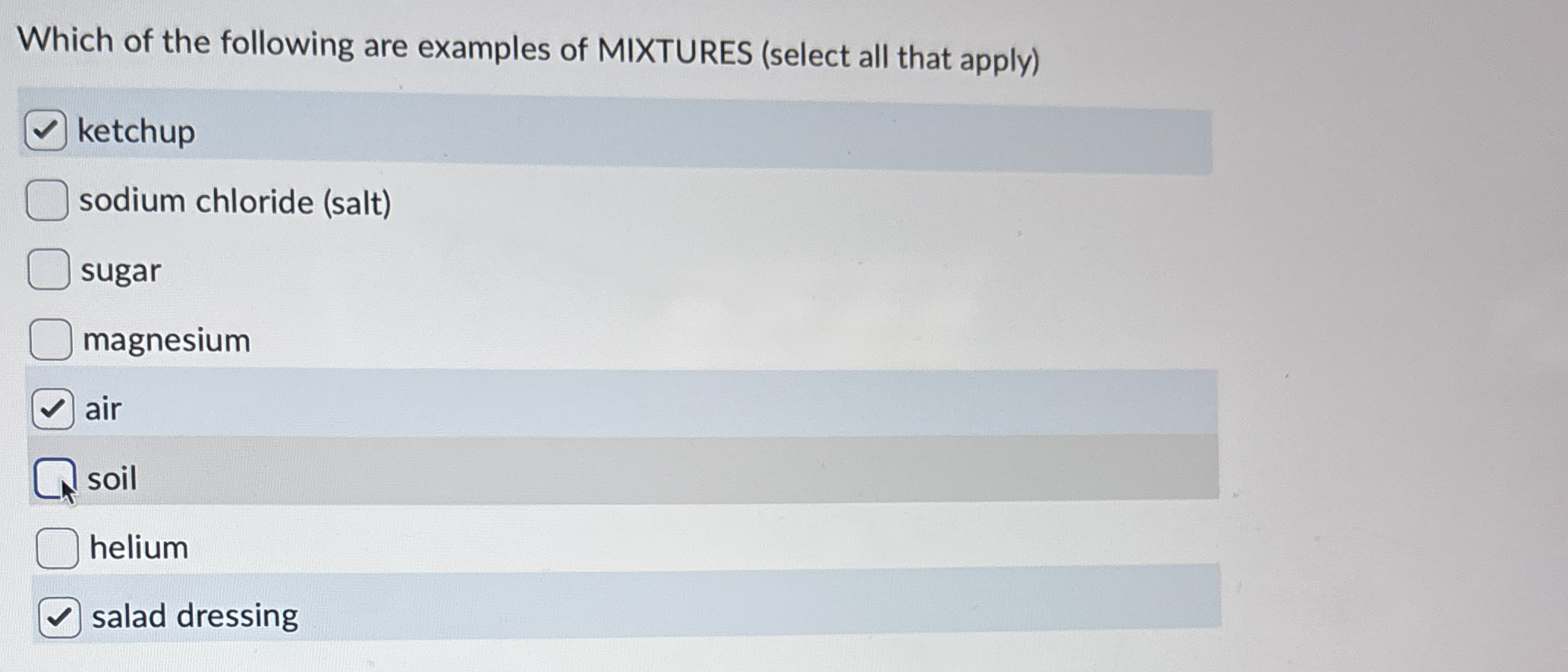 Solved Which of the following are examples of MIXTURES