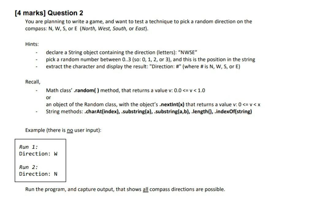 Solved [4 marks] Question 2 You are planning to write a | Chegg.com