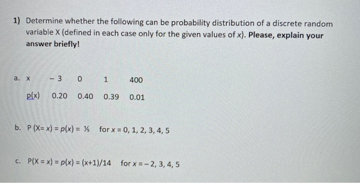 Solved 1) Determine Whether The Following Can Be Probability | Chegg.com