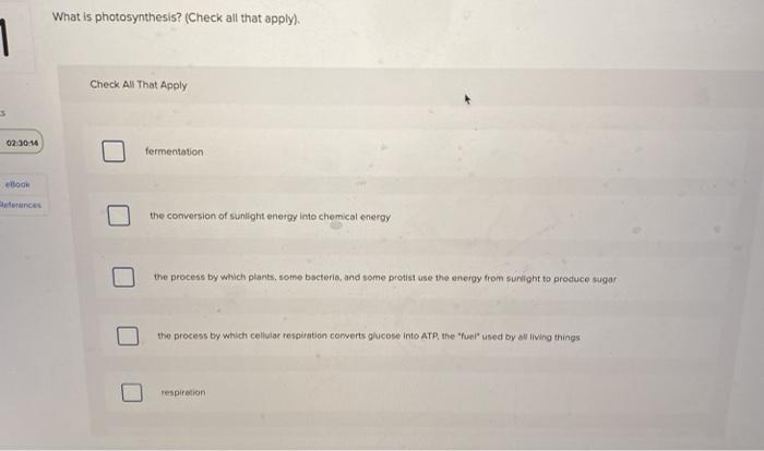 Solved What is photosynthesis? (Check all that apply). 1 | Chegg.com