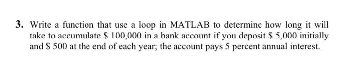 Solved 3. Write a function that use a loop in MATLAB to | Chegg.com