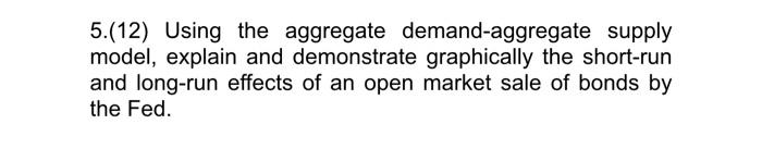 Solved 5.(12) Using The Aggregate Demand-aggregate Supply | Chegg.com