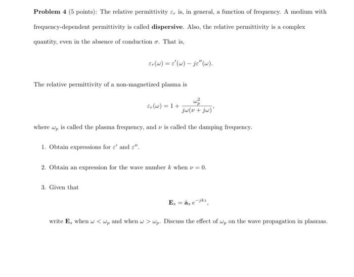 Solved Problem 4 (5 Points): The Relative Permittivity εr | Chegg.com