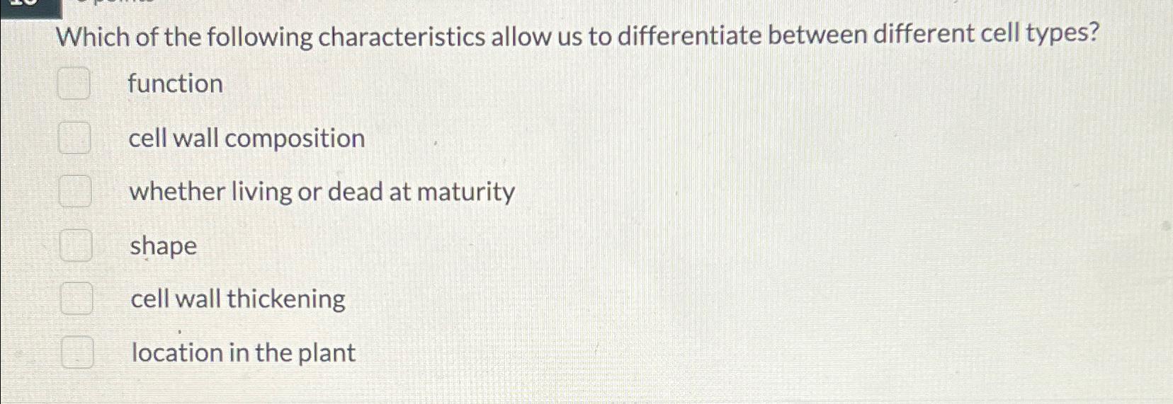 Solved Which of the following characteristics allow us to