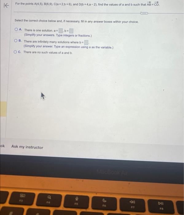 Solved For the points A(4,5),B(6,9),C(a+2,b+6), and | Chegg.com