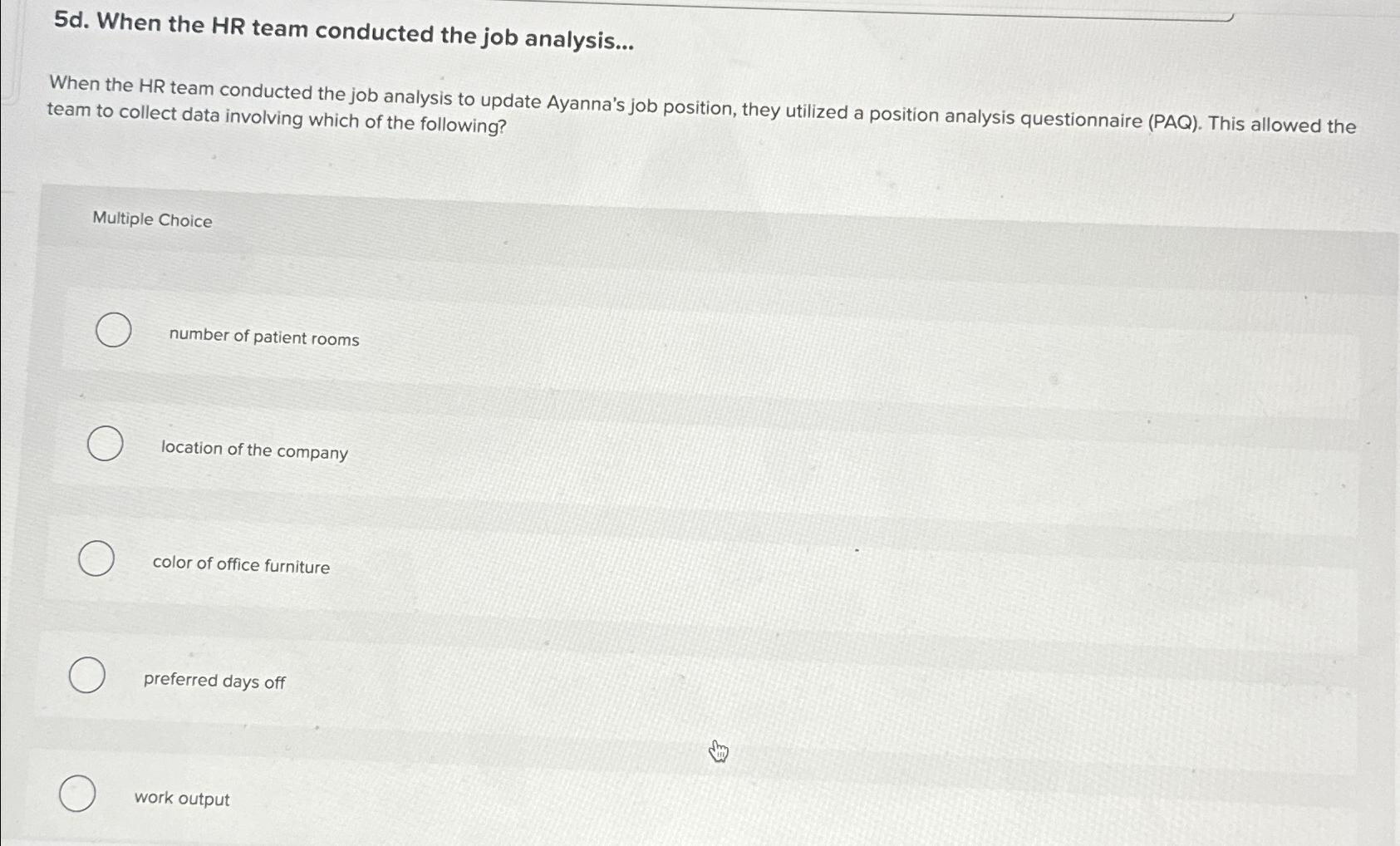Solved 5d. ﻿When the HR team conducted the job | Chegg.com