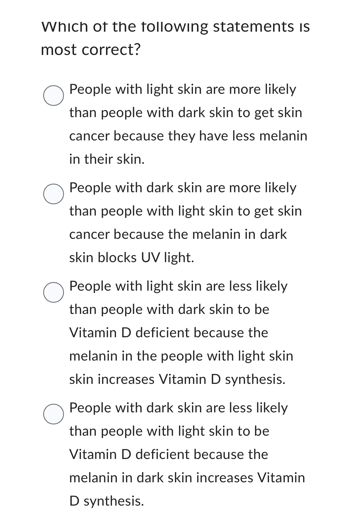 Which Of The Following Statements Is True About The Skin Solved Vhich of the tollowing statements ismost | Chegg.com