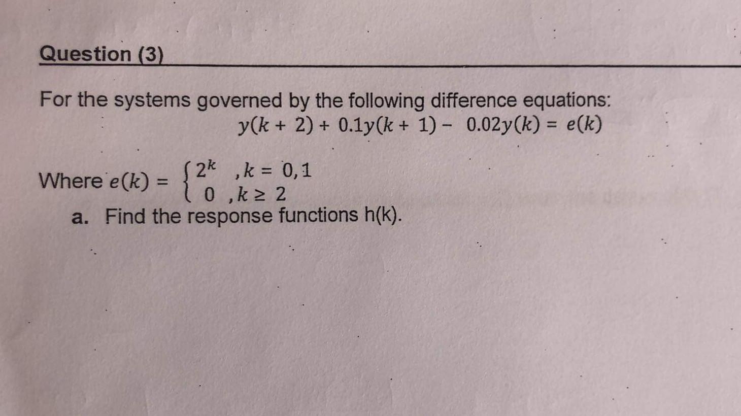 Solved For the systems governed by the following difference | Chegg.com