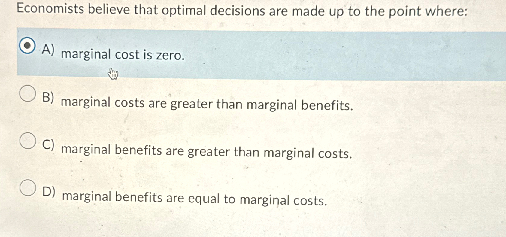 Solved Economists believe that optimal decisions are made up | Chegg.com