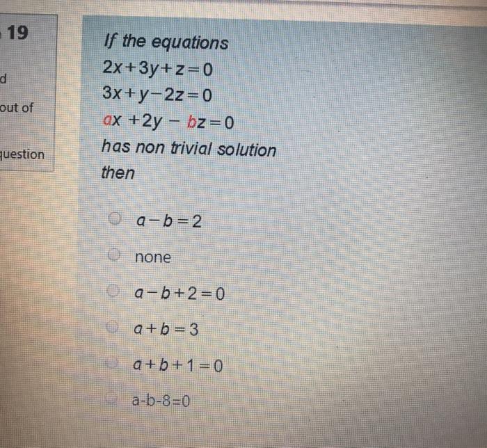 Solved 19 D Out Of If The Equations 2x 3y Z 0 3x Y 2z 0 Ax Chegg Com