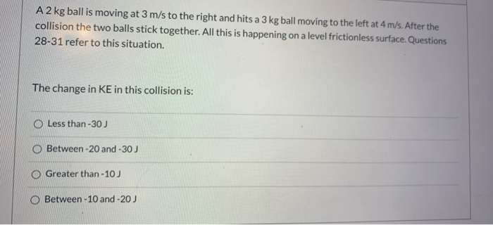 Solved A 2 kg ball is moving at 3 m/s to the right and hits | Chegg.com