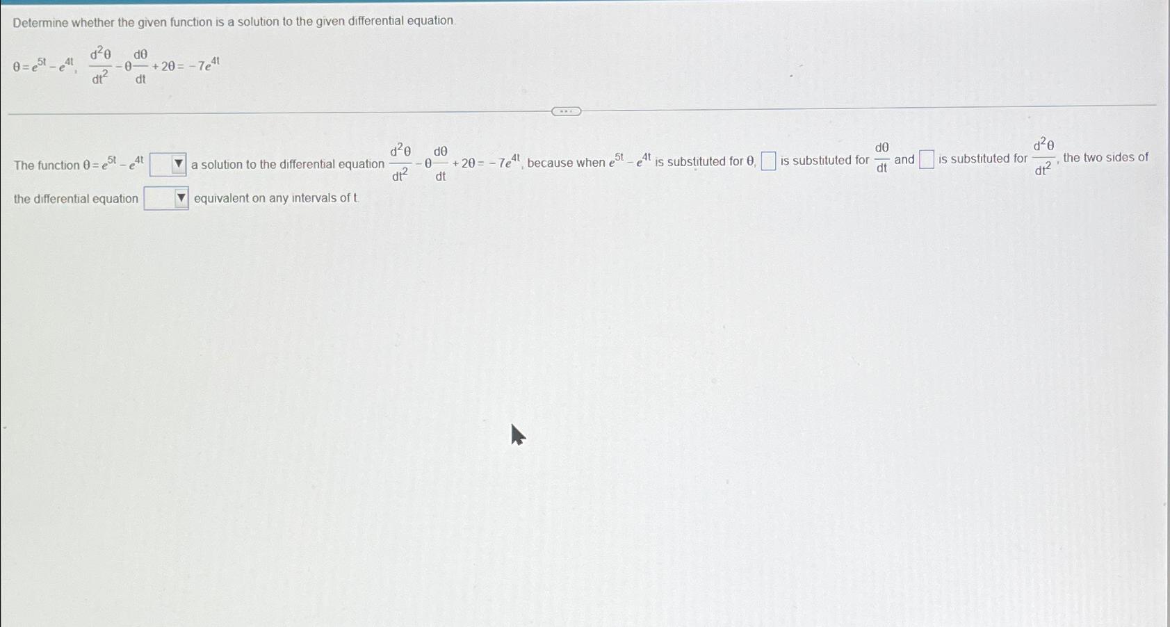 Solved Determine whether the given function is a solution to | Chegg.com