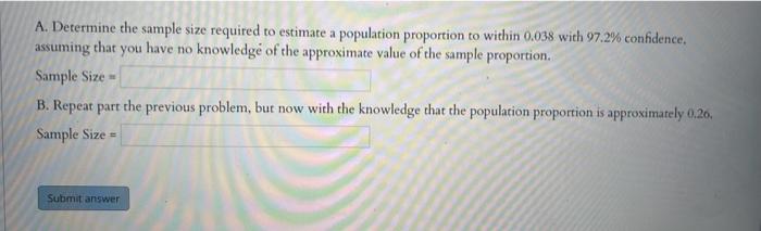 Solved A. Determine the sample size required to estimate a | Chegg.com