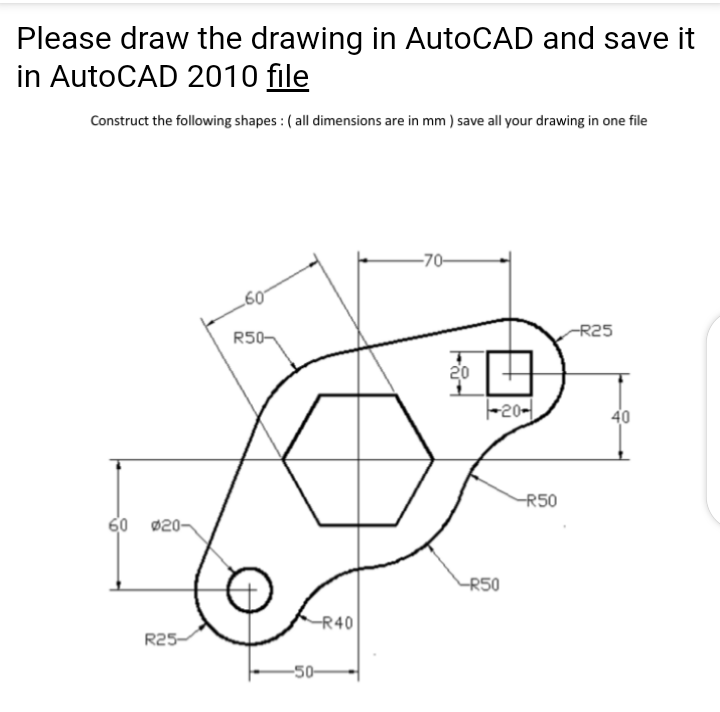 Solved Please draw the drawing in AutoCAD and save it in | Chegg.com