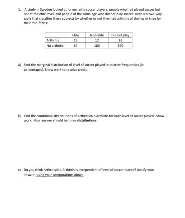 Solved 1. A study in Sweden looked at former elite soccer | Chegg.com