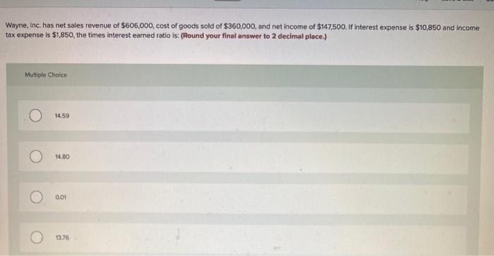 solved-wayne-inc-has-net-sales-revenue-of-606-000-cost-chegg