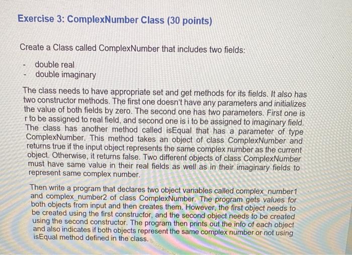 Solved Exercise 3: ComplexNumber Class (30 points) Create a | Chegg.com