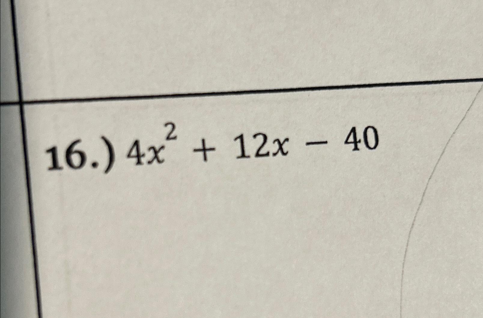 solved-16-4x2-12x-40-chegg